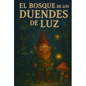 Kingdom, Arthur El Bosque de los Duendes de Luz: Lo que no se ve Kingdom, Arthur El Bosque de los Duendes de Luz: Lo que no se ve