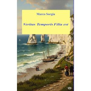 Sorgia, Marco Veritas Tempori Filia est Sorgia, Marco Veritas Tempori Filia est