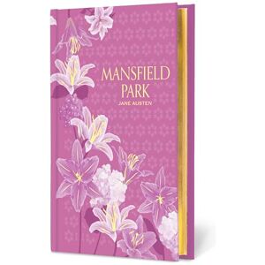 Jane Austen Mansfield Park (Signature Gilded Editions) Jane Austen Mansfield Park (Signature Gilded Editions)