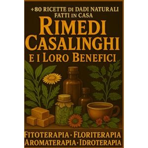 Ashford, Isolde Valentina Hai un Armadietto Pieno di Farmaci.Ma nessun Libro sulle Piante e Erbe-Vero?-RIMEDI Casalinghi E I LORO BENEFICI-Non è Solo Uno Dei Tanti Libri Sui ... sulle piante curative+CORSO DI NATUROPATIA Ashford, Isolde Valentina Hai un Armadietto Pieno di Farmaci.Ma nessun Libro sulle Piante e Erbe-Vero?-RIMEDI Casalinghi E I LORO BENEFICI-Non è Solo Uno Dei Tanti Libri Sui ... sulle piante curative+CORSO DI NATUROPATIA