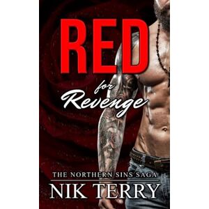 Terry, Nik Red for Revenge (The Northern Sins Saga) Terry, Nik Red for Revenge (The Northern Sins Saga)