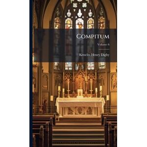 Digby, Kenelm Henry Compitum Digby, Kenelm Henry Compitum