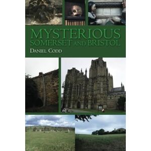 Codd, Daniel Mysterious Somerset and Bristol Codd, Daniel Mysterious Somerset and Bristol