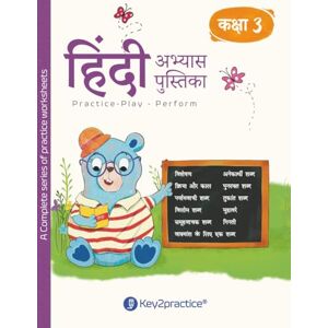 Mathur, Dr. Tripti Key2practice Class 3 Hindi Workbook Topic Visheshan, Kriya, Kaal, Karak, Paryayvachi, Anekarthak, Bhinnarthak, Shrutisaman Shabd, Muhavare and ... Worksheets with Answers Designed by IITians Mathur, Dr. Tripti Key2practice Class 3 Hindi Workbook Topic Visheshan, Kriya, Kaal, Karak, Paryayvachi, Anekarthak, Bhinnarthak, Shrutisaman Shabd, Muhavare and ... Worksheets with Answers Designed by IITians