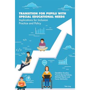 Scanlon Transition for Pupils with Special Educational Needs: Implications for Inclusion Policy and Practice Scanlon Transition for Pupils with Special Educational Needs: Implications for Inclusion Policy and Practice
