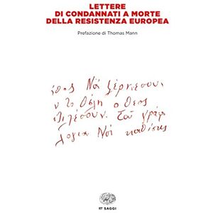 Lettere di condannati a morte della Resistenza europea Lettere di condannati a morte della Resistenza europea
