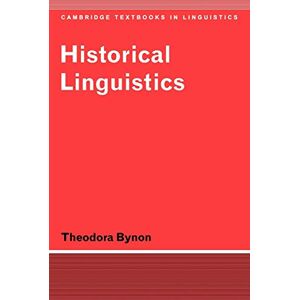 Bynon, Theodora Historical Linguistics:Bynon (Cambridge Textbooks in Linguistics) Bynon, Theodora Historical Linguistics:Bynon (Cambridge Textbooks in Linguistics)