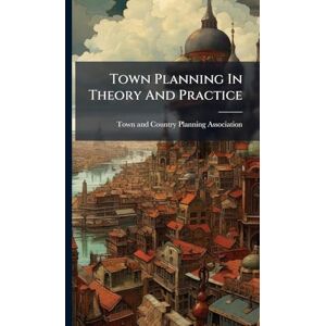Town Planning In Theory And Practice Town Planning In Theory And Practice