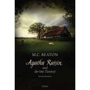 Beaton, M. C. Agatha Raisin 02 und der tote Tierarzt Beaton, M. C. Agatha Raisin 02 und der tote Tierarzt
