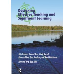 LaPlant, Karen Designing Effective Teaching and Significant Learning LaPlant, Karen Designing Effective Teaching and Significant Learning