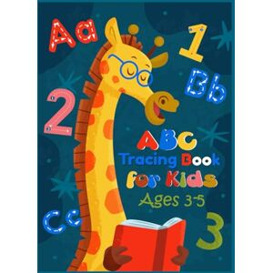 SARKAR, JOY ABC Tracing Book for Kids Ages 3-5: Fun Alphabet Writing Practice Workbook with Letters and Numbers. SARKAR, JOY ABC Tracing Book for Kids Ages 3-5: Fun Alphabet Writing Practice Workbook with Letters and Numbers.