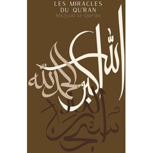 d'édition FBCT, La Maison de Bonheur et Les miracles du Qu’ran Muʿjizāt al-Qur’ān Planner à remplir: Des merveilles pour les cœurs qui contemplent Journal islamique complet d'apprentissage Marron d'édition FBCT, La Maison de Bonheur et Les miracles du Qu’ran Muʿjizāt al-Qur’ān Planner à remplir: Des merveilles pour les cœurs qui contemplent Journal islamique complet d'apprentissage Marron