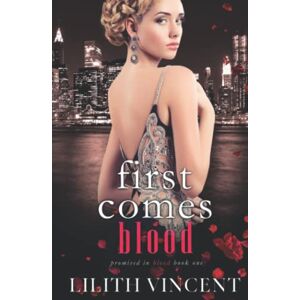 Vincent First Comes Blood: A Mafia Reverse Harem Romance (Promised in Blood) Vincent First Comes Blood: A Mafia Reverse Harem Romance (Promised in Blood)