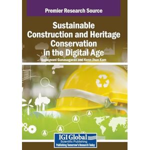 Sustainable Construction and Heritage Conservation in the Digital Age Sustainable Construction and Heritage Conservation in the Digital Age