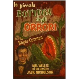 Corman, Roger LA PICCOLA BOTTEGA DEGLI ORRORI: Claude ti racconta il film Corman, Roger LA PICCOLA BOTTEGA DEGLI ORRORI: Claude ti racconta il film