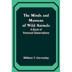 Hornaday, William T The Healing of Nations and the Hidden Sources of Their Strife: A Book of Personal Observations Hornaday, William T The Healing of Nations and the Hidden Sources of Their Strife: A Book of Personal Observations