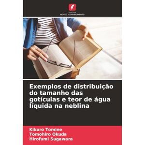 Tomine, Kikuro Exemplos de distribuição do tamanho das gotículas e teor de água líquida na neblina Tomine, Kikuro Exemplos de distribuição do tamanho das gotículas e teor de água líquida na neblina