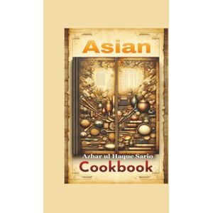 Sario, Azhar ul Haque Asian Cookbook Sario, Azhar ul Haque Asian Cookbook