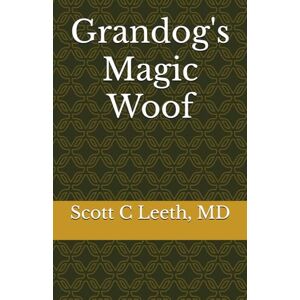 Scott Grandog's Magic Woof Scott Grandog's Magic Woof