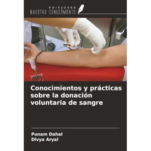Dahal, Punam Conocimientos y prácticas sobre la donación voluntaria de sangre Dahal, Punam Conocimientos y prácticas sobre la donación voluntaria de sangre