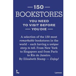 Stamp, Elizabeth 150 Bookstores You Need to Visit Before you Die (150 Series) Stamp, Elizabeth 150 Bookstores You Need to Visit Before you Die (150 Series)