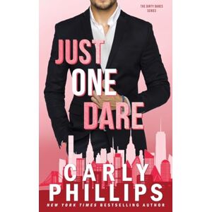 Philips Just One Dare: The Dirty Dares: 1 Philips Just One Dare: The Dirty Dares: 1
