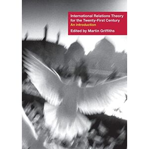 International relations theory for the twenty-first century: An Introduction International relations theory for the twenty-first century: An Introduction