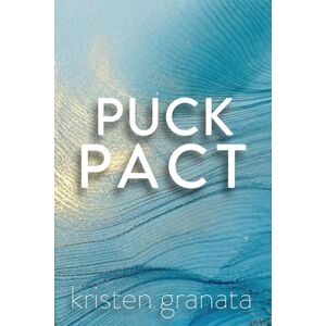 Granata, Kristen Puck Pact: Special Edition (East Coast Series: Special Edition) Granata, Kristen Puck Pact: Special Edition (East Coast Series: Special Edition)