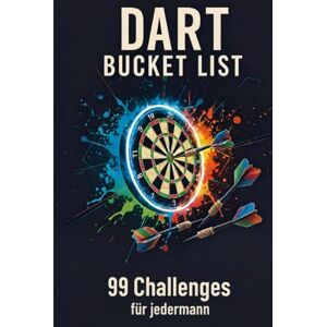Girad, Metthieu Dart Bucket List: 99 Challenges: 99 Herausforderungen und Reiseziele – Das Abenteuer an der Dartscheibe: Ein Muss für jeden Fan und eine großartige Geschenkidee. Girad, Metthieu Dart Bucket List: 99 Challenges: 99 Herausforderungen und Reiseziele – Das Abenteuer an der Dartscheibe: Ein Muss für jeden Fan und eine großartige Geschenkidee.