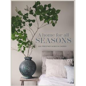 Prestney, Kay A Home for All Seasons Prestney, Kay A Home for All Seasons