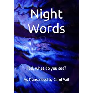 Vail, Carol S Night Words: Ted, what do you see? Vail, Carol S Night Words: Ted, what do you see?