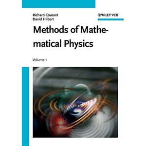 Courant, Richard Methods of Mathematical Physics Volume 1 (Wiley Classics Library) Courant, Richard Methods of Mathematical Physics Volume 1 (Wiley Classics Library)