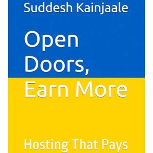 Kainjaale, Mr. Suddesh Open Doors, Earn More: Hosting That Pays Kainjaale, Mr. Suddesh Open Doors, Earn More: Hosting That Pays