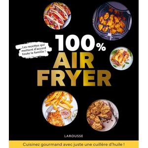 Dubois-Platet, Pauline 100 % air fryer: Recettes adaptées à toutes les machines ! Dubois-Platet, Pauline 100 % air fryer: Recettes adaptées à toutes les machines !