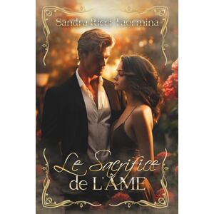 RICCI TAORMINA, Sandra Le sacrifice de l'âme RICCI TAORMINA, Sandra Le sacrifice de l'âme