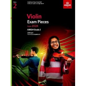 ABRSM Violin Exam Pieces from 2024, Grade 2, Violin Part & Piano Accompaniment ( Exam Pieces) ABRSM Violin Exam Pieces from 2024, Grade 2, Violin Part & Piano Accompaniment ( Exam Pieces)