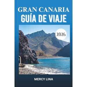 Lina, Mercy GRAN CANARIA GUÍA DE VIAJE 2026: Descubre las principales atracciones, joyas ocultas, experiencias locales y consejos de expertos para una aventura isleña inolvidable. Lina, Mercy GRAN CANARIA GUÍA DE VIAJE 2026: Descubre las principales atracciones, joyas ocultas, experiencias locales y consejos de expertos para una aventura isleña inolvidable.
