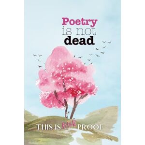 Haffner, Alta H Poetry is not Dead Haffner, Alta H Poetry is not Dead