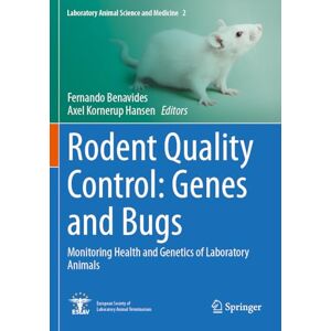 Rodent Quality Control: Genes and Bugs: Monitoring Health and Genetics of Laboratory Animals (Laboratory Animal Science and Medicine, 2) Rodent Quality Control: Genes and Bugs: Monitoring Health and Genetics of Laboratory Animals (Laboratory Animal Science and Medicine, 2)
