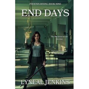 Jenkins, Lyneal End Days: 9 (Phoenix Rising) Jenkins, Lyneal End Days: 9 (Phoenix Rising)