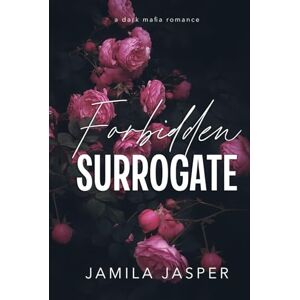 Jasper, Jamila Forbidden Surrogate: Dark Mafia BWWM Romance (The Buffalo Italian Mob Family) Jasper, Jamila Forbidden Surrogate: Dark Mafia BWWM Romance (The Buffalo Italian Mob Family)