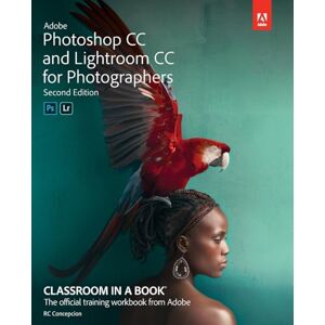 Concepcion, Rafael Adobe Photoshop and Lightroom Classic CC Classroom in a Book (2019 release) Concepcion, Rafael Adobe Photoshop and Lightroom Classic CC Classroom in a Book (2019 release)