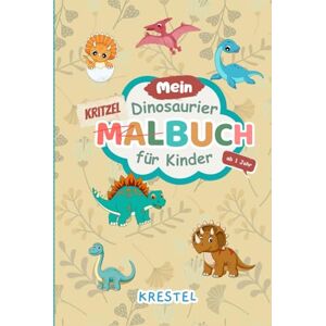 Edition, Krestel Mein Dinosaurier Malbuch für Kinder ab 1 Jahr Kritzelspaß mit T-Rex, Brachiosaurus & mehr 60 einfache und süße Motive: Das perfekte Geschenk für ... oder einfach für kreative Nachmittage! Edition, Krestel Mein Dinosaurier Malbuch für Kinder ab 1 Jahr Kritzelspaß mit T-Rex, Brachiosaurus & mehr 60 einfache und süße Motive: Das perfekte Geschenk für ... oder einfach für kreative Nachmittage!