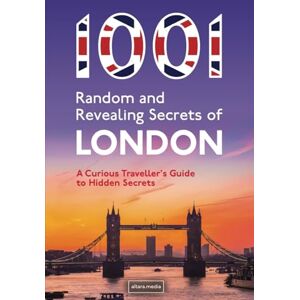 Media, Altara 1001 Random and Revealing Secrets of London: A Curious Traveller's Guide to Hidden Secrets (2025 edition) Media, Altara 1001 Random and Revealing Secrets of London: A Curious Traveller's Guide to Hidden Secrets (2025 edition)