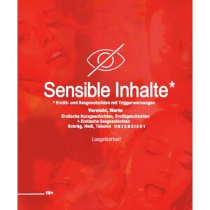 Losgelöstheit VORSICHT, WORTE: Sex- und Erotikgeschichten mit Triggerwarnungen Erotische Kurzgeschichten, Erotikgeschichten & Erotische Sexgeschichten (Schräg, Heiß, Tabulos) Unzensiert Losgelöstheit VORSICHT, WORTE: Sex- und Erotikgeschichten mit Triggerwarnungen Erotische Kurzgeschichten, Erotikgeschichten & Erotische Sexgeschichten (Schräg, Heiß, Tabulos) Unzensiert