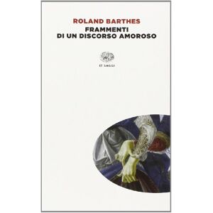 Roland Frammenti di un discorso amoroso Roland Frammenti di un discorso amoroso