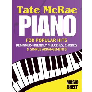 Carryxon, Dexter Tate McRae Easy Piano Sheet Music: Beginner-Friendly Melodies, Chords & Simple Arrangements for Popular Hits Carryxon, Dexter Tate McRae Easy Piano Sheet Music: Beginner-Friendly Melodies, Chords & Simple Arrangements for Popular Hits