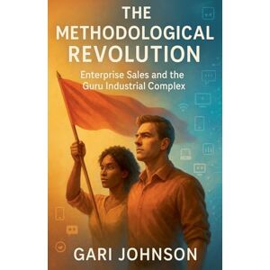 Johnson, Gari The Methodological Revolution Johnson, Gari The Methodological Revolution