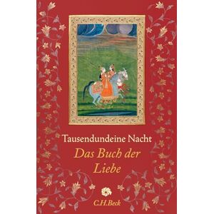 Ott, Claudia Tausendundeine Nacht: Das Buch der Liebe Ott, Claudia Tausendundeine Nacht: Das Buch der Liebe