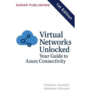 Hussain, Kameron Cloud Infrastructure Deep Dive: Azure the Pro Way Hussain, Kameron Cloud Infrastructure Deep Dive: Azure the Pro Way